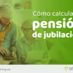 calcular la pensión de jubilación